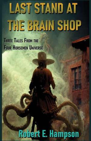 Last Stand at the Brain Shop de Robert Hampson