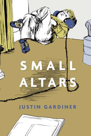 Small Altars de Justin Gardiner