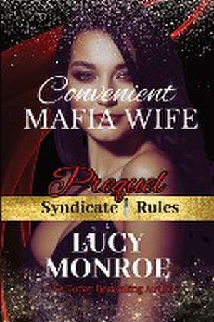 CONVENIENT MAFIA WIFE de Lucy Monroe