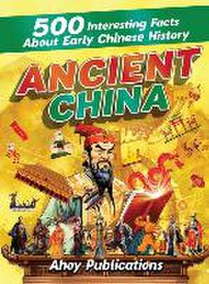 Ancient China de Ahoy Publications