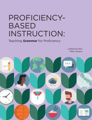 Proficiency-Based Instruction de Catherine Ritz