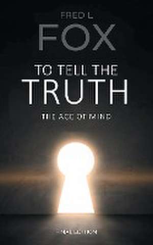 To Tell the Truth de Fred Louis Fox