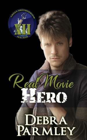 Real Movie Hero de Debra Parmley