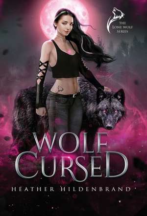 Wolf Cursed de Heather Hildenbrand