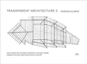 Transparent Architecture 2 de Gordon Gilbert