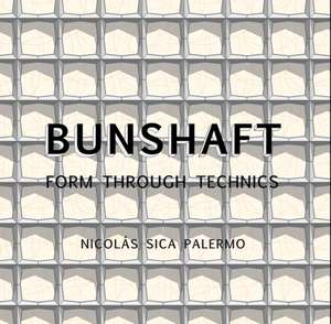 Bunshaft de Nicolás Sica Palermo