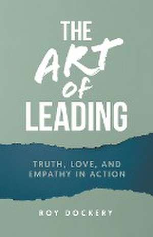 The Art of Leading de Roy Dockery