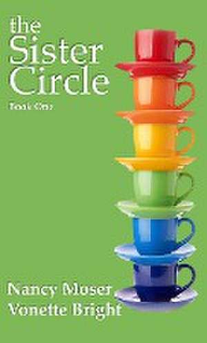 The Sister Circle de Nancy Moser