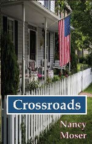 Crossroads de Nancy Moser