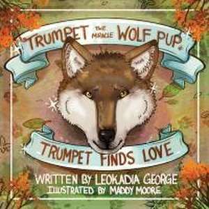 Trumpet the Miracle Wolf Pup de Leokadia George