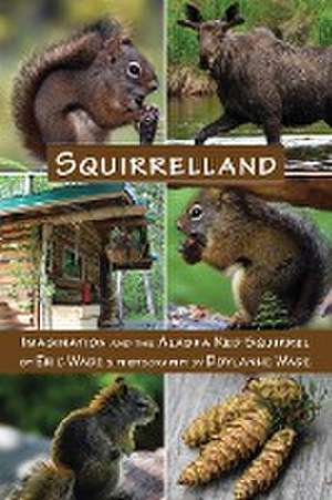 Squirrelland de Eric Wade