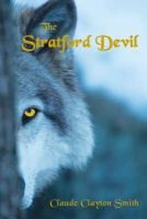 The Stratford Devil de Claude Clayton Smith