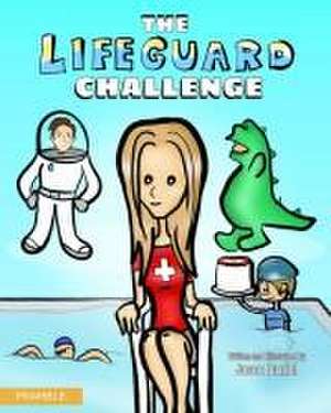 The Lifeguard Challenge de Jason Daniel