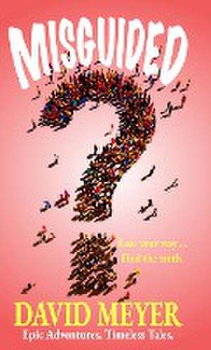 Misguided de David Meyer