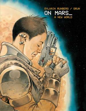 On Mars Complete de Ludovic 'Grun' Dubois