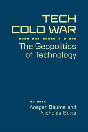 Tech Cold War de Ansgar Baums