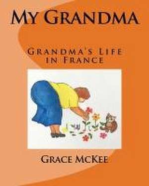 My Grandma de Grace McKee