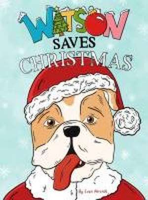 Watson Saves Christmas de Evan Ahrendt