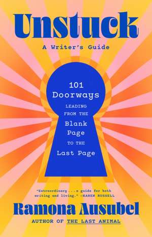 Unstuck de Ramona Ausubel