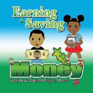 Earning & Saving Money de E. Moore