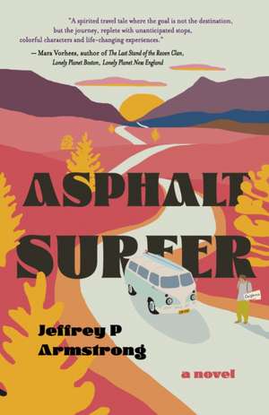 Asphalt Surfer de Jeffrey P. Armstrong