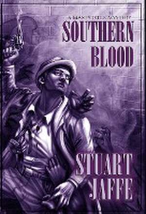 Southern Blood de Stuart Jaffe