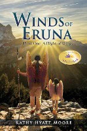 Winds of Eruna, Book One de Kathy Hyatt Moore