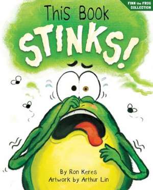 This Book Stinks! de Ron Keres