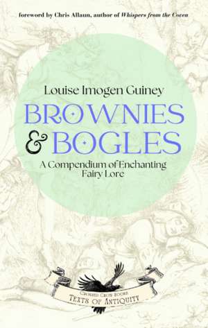 Brownies & Bogles de Louise Imogen Guiney