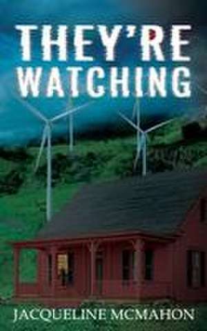 They're Watching de Jacqueline McMahon
