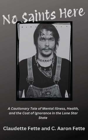 No Saints Here de Claudette Fette