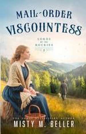 Mail-Order Viscountess de Misty Beller
