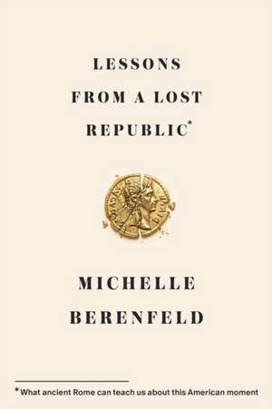 Lessons from a Lost Republic de Michelle Berenfeld