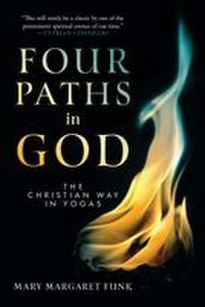 Four Paths in God de Mary Margaret Funk