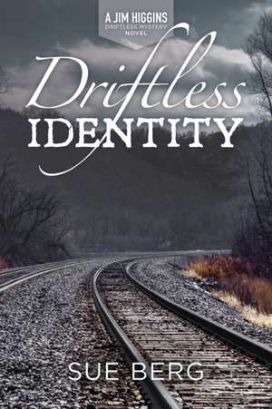 Driftless Identity de Sue Berg