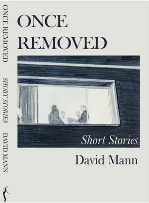 Once Removed de David Mann