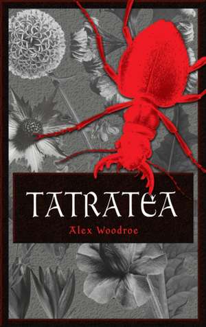 Tatratea de Alex Woodroe