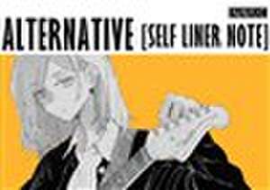 ALTERNATIVE[SELF LINER NOTE] de Chiaki Yagura