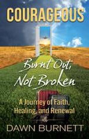 Courageous de Dawn Burnett