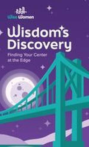Wisdom's Discovery de Wise Women