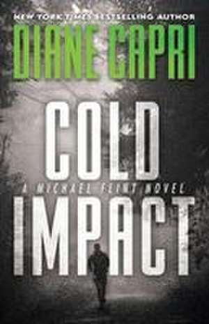 Cold Impact de Diane Capri