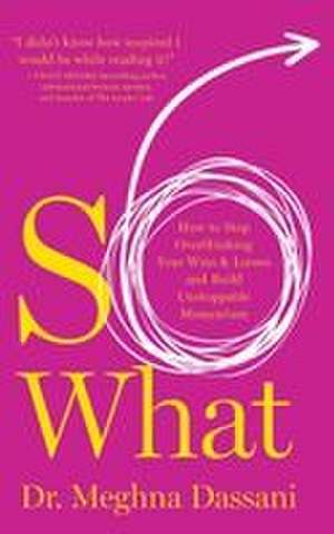 So What de Meghna Dassani