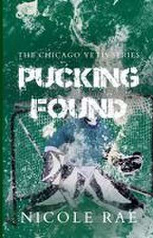 Pucking Found de Nicole Rae