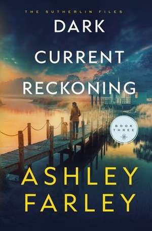 Dark Current Reckoning de Ashley Farley