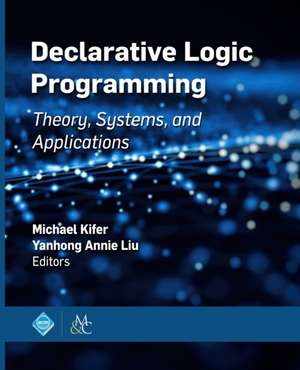 Declarative Logic Programming de Michael Kifer