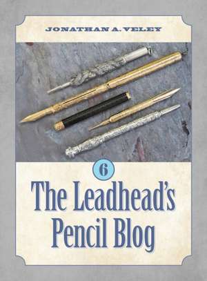 The Leadhead's Pencil Blog de Jonathan A. Veley