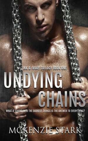 Undying Chains de McKenzie Stark