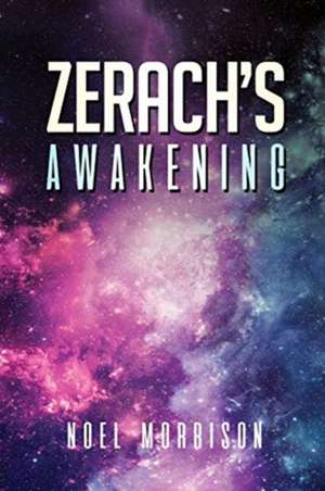 Zerach's Awakening de Noel Morrison