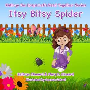 Itsy Bitsy Spider de Kathryn Cloward