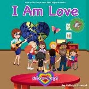 I Am Love de Kathryn Cloward